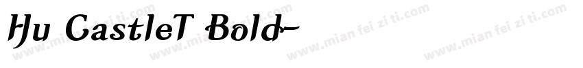 Hu CastleT Bold字体转换
